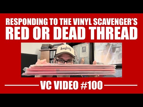 Vinyl Scavenger's Red or Dead Thread: Vinyl Community Video No. 100 #vinylcommunity