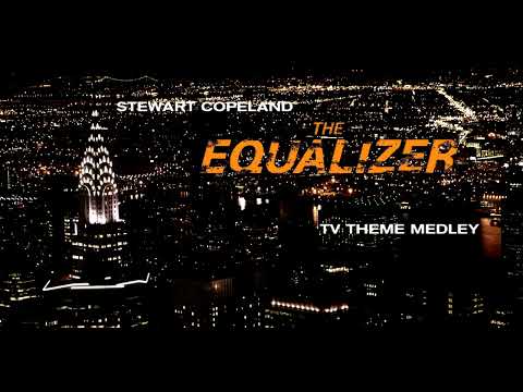 The Equalizer TV Theme Medley HD Stereo - Stewart Copeland