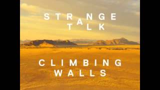 Strange Talk - Climbing Walls [Draper Remix]
