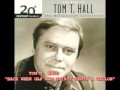 TOM. T HALL - "BACK WHEN GAS WAS THIRTY CENTS A GALLON"