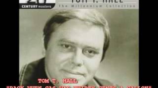 TOM. T HALL - "BACK WHEN GAS WAS THIRTY CENTS A GALLON"