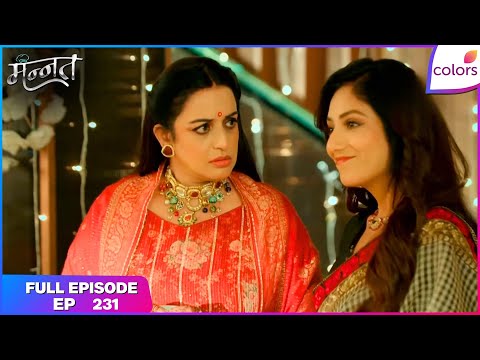 Mannat Har Khushi Paane Ki | Full Episode - 231 | Mannat Stops Dhairya | Colors TV