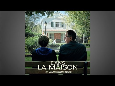 Dans la maison - Les Jumelles (musique du film composée par Philippe Rombi)
