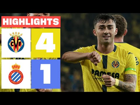 VILLARREAL CF 4 - 1 RCD ESPANYOL | HIGHLIGHTS LALIGA EA SPORTS