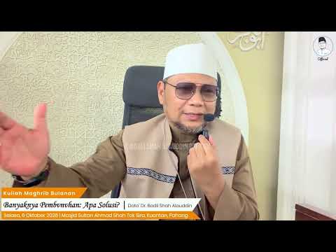 “Banyaknya Pembvnvhan: Apa Solusi?” - Dato' Dr. Badli Shah Alauddin