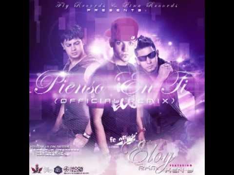 Eloy ft Rakim Y Ken Y - Pienso En Ti Remix (Original Reggaeton)