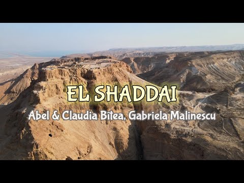 Abel & Claudia Bîtea, Gabriela Malinescu - EL SHADDAI || Official video