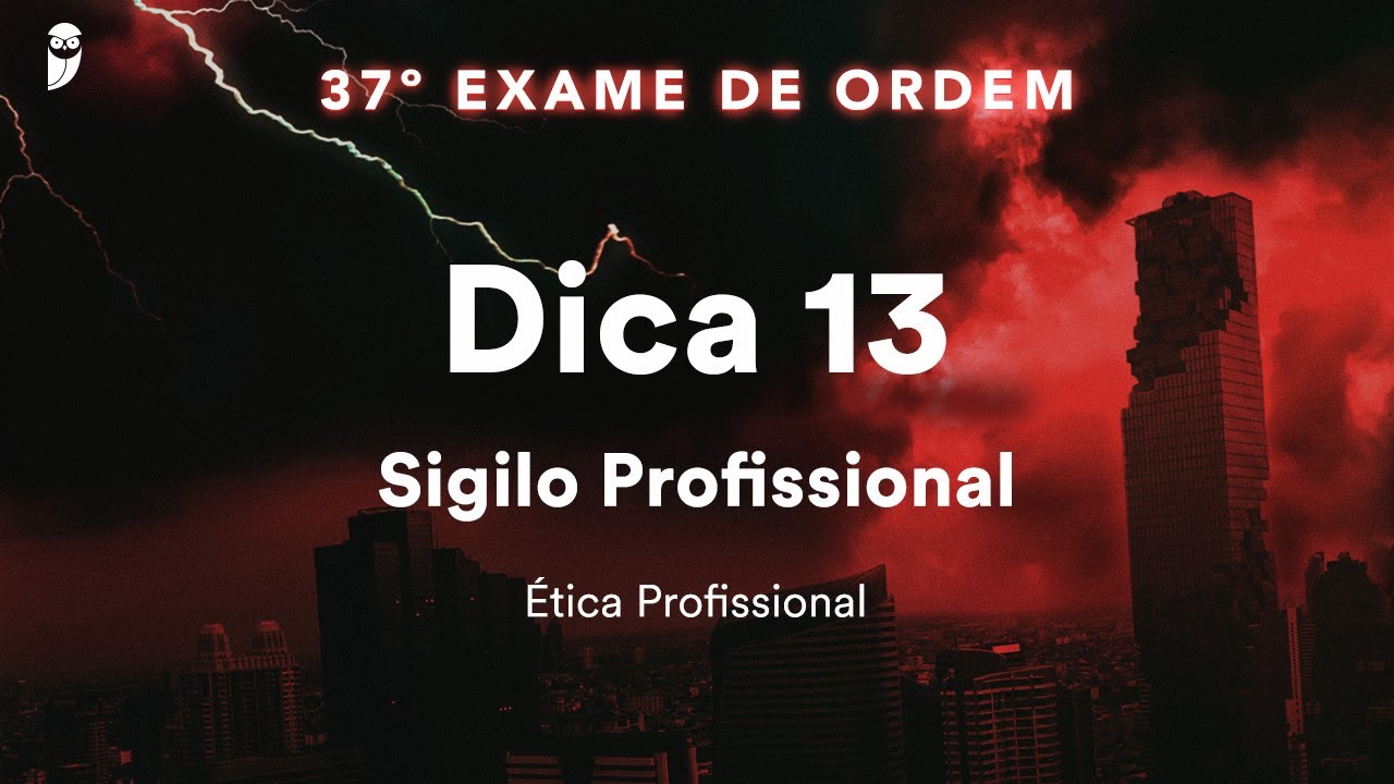 Priscila Ferreira - Ética Profissional - Dica 13 - Sigilo Profissional