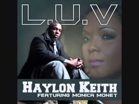 Haylon Keith "L.U.V" feat. The Monica Monet
