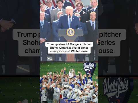 Trump praises LA Dodgers pitcher Shohei Ohtani as World Series champions visit White House #shorts