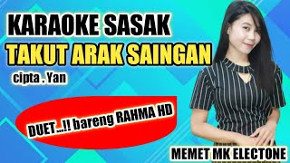 Download lagu karaoke sasak terbaru- TAKUT ARAK SAINGAN -duet bareng rahm HD cover@MEMET_MK_ mp3
