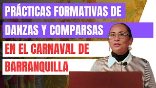 Prácticas formativas de danzas y comparsas en el Carnaval de Barranquilla - Mónica Lindo