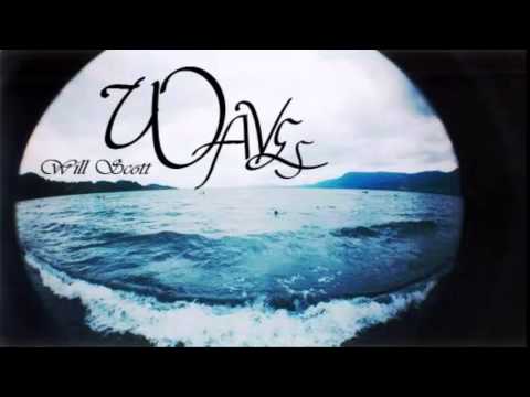 Waves- Will Scott