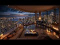 Soft Jazz At Sunset In A Chicago Ambience 4K Luxury Apartment For Unwind