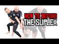 5 Ways to Defend the Suplex