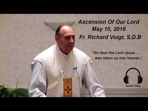 Sermon Fr  Richard Voigt, S. D. B.  Ascension Day 2018
