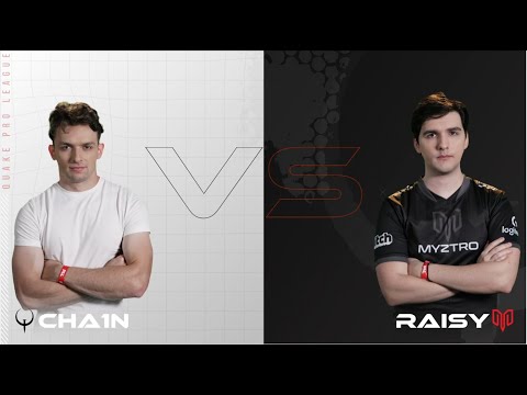 cha1n vs RAISY - Quake Pro League - Week 2