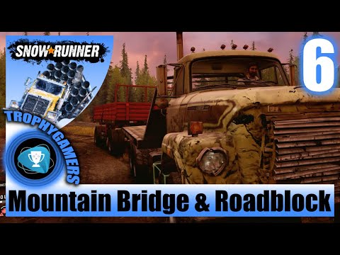 SnowRunner - Mountain Bridge & Roadblock Task - Fleetstar F2070A Truck Gameplay Walkthrough Part 6