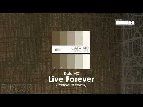 Data MC - Live Forever (Phonique Remix)