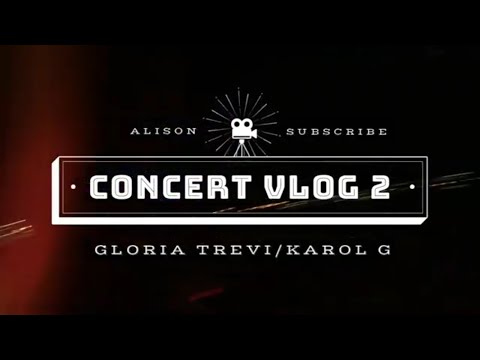 GLORIA TREVI/ KAROL G CONCERT🤘