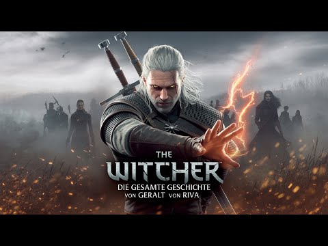 Die gesamte Geschichte von Geralt von Riva - The Witcher Fan Lore Hörbuch