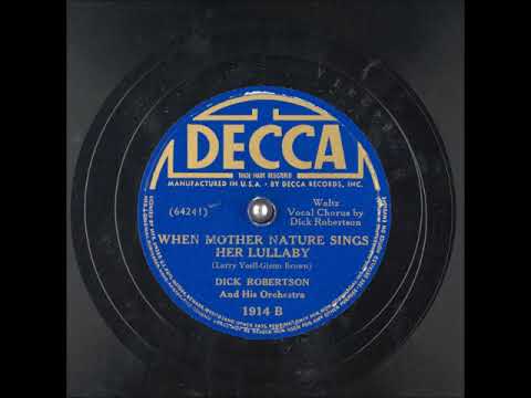 When Mother Nature Sings Her Lullaby ~ Dick Robertson and His Orchestra (1938)