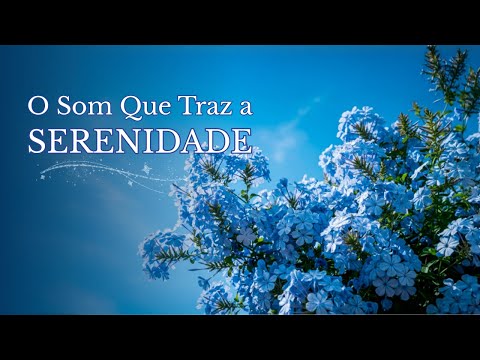 Música Azul: Relaxamento e Alívio da Ansiedade e do Stress | Violão Calmante