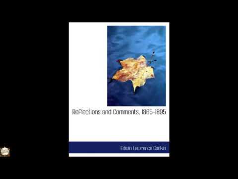 Reflections and Comments, 1865-1895 by Edwin Lawrence Godkin — free full audiobook