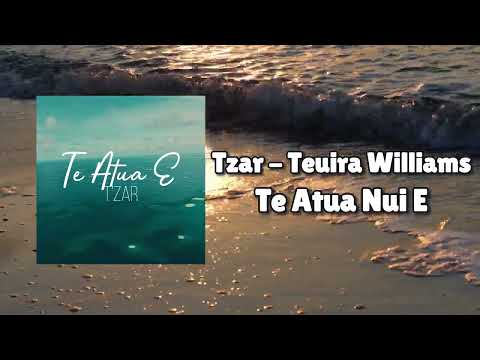 Tzar - Teuira Williams - Te Atua Nui E (Official Visualiser)