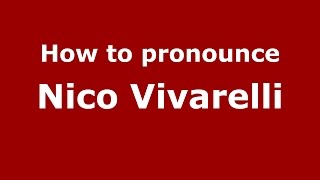 How to pronounce Nico Vivarelli