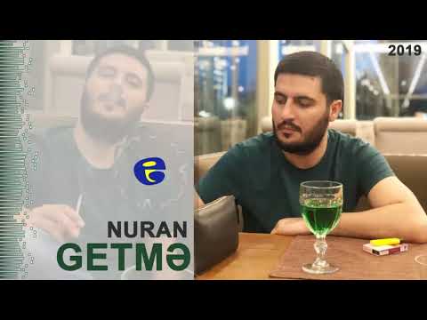 Nuran Elekberov - Getme 2019
