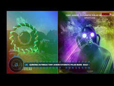 Quintino Outbreak - Tony Junior Futuristic Polar Bears  Skazi  Breathless (BB Mashup)