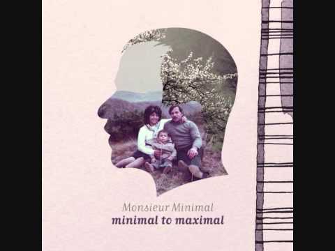 Monsieur Minimal: Childish (Minimal to Maximal) [The Sound Of Everything]