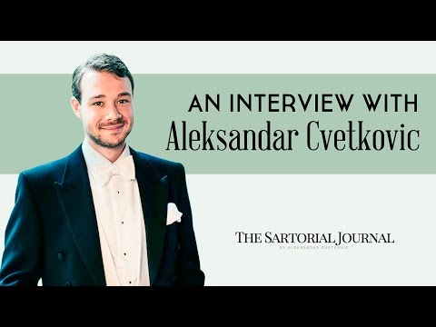 How To Dress Like A Young English Gentleman On A Budget - Interview with Aleksandar Cvetkovic
