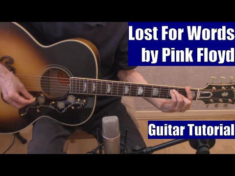 Lost For Words by Pink Floyd (Guitar Tutorial with the Isolated Vocal Track by Pink Floyd)