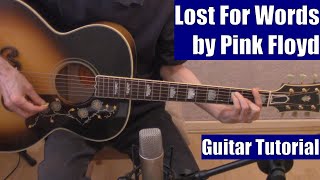 Lost For Words by Pink Floyd (Guitar Tutorial with the Isolated Vocal Track by Pink Floyd)