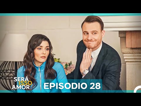 Será Isso Amor 28. Episódio (Dublagem em Português)