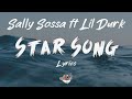 Sally Sossa - Star Song ft Lil Durk (Lyrics) | Wave Classic