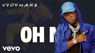 Download lagu Vudumane - OH NO mp3