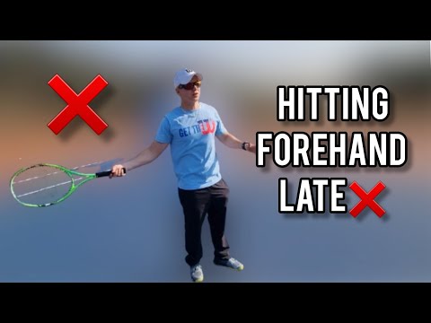 Why you are hitting your Forehand late! (and how to fix it)