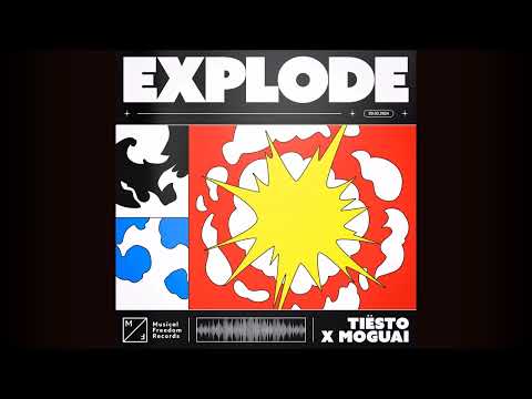 Tiësto x MOGUAI - Explode