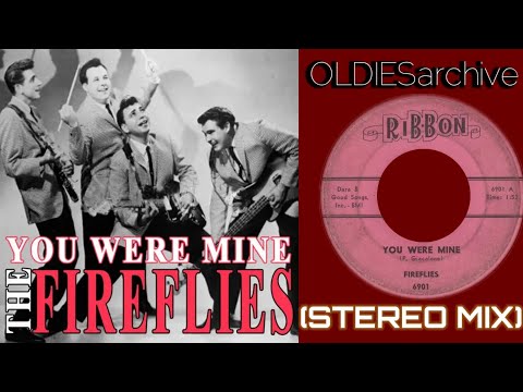 The Fireflies – You Were Mine (1959) [Stereo Mix]