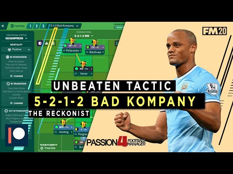 BAD KOMPANY 5-2-1-2 UNBEATEN I FOOTBALL MANAGER 2020 TACTICS I THE RECKONIST