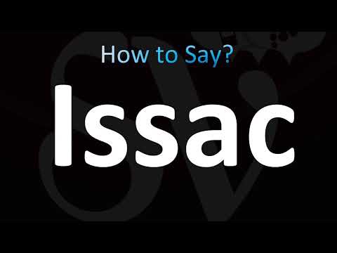 How to Pronounce Issac (CORRECTLY!)