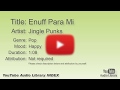 Enuff Para Mi Jingle Punks Pop Happy YouTube Audio Library BGM