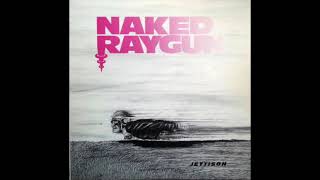 Naked Raygun – Jettison