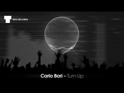 Carlo Bari - Turn Up (House | TRXX)