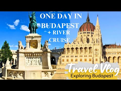 AFFORDABLE AND QUICK ONE DAY CITY TOUR OF BUDAPEST, HUNGARY | Places to explore  #budapestvlog