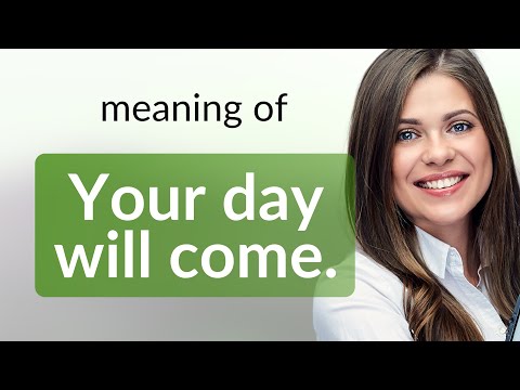 Your Day Will Come: Understanding Patience and Hope in English