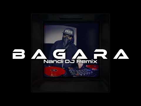 Nandi DJ - B A G A R A ( New Remix ) PRO 2025!!